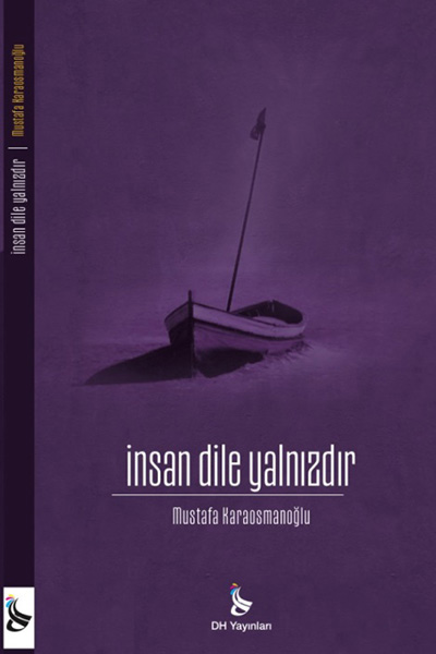 İNSAN DİLE YALNIZDIR
